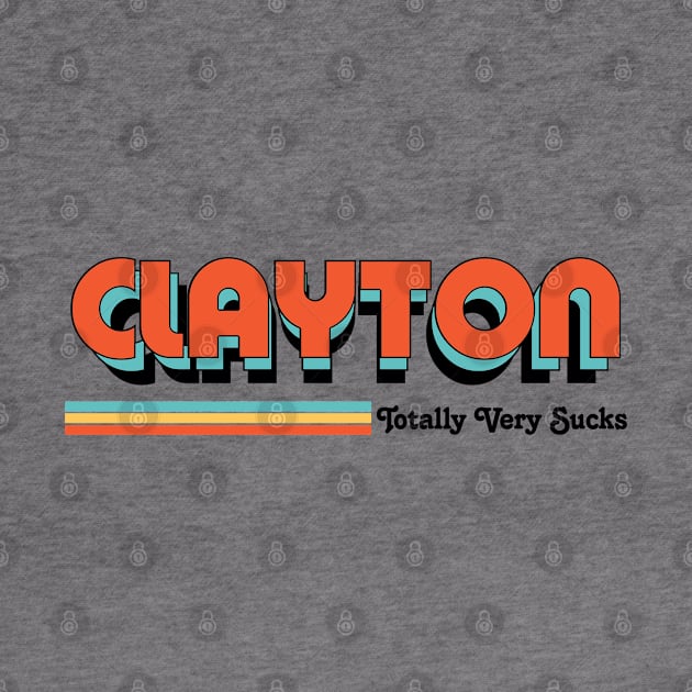 Clayton - Totally Very Sucks by Vansa Design